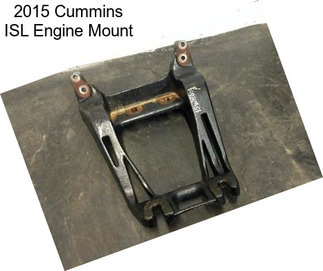 2015 Cummins ISL Engine Mount