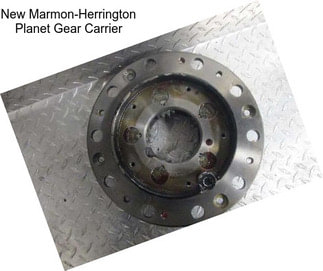 New Marmon-Herrington Planet Gear Carrier