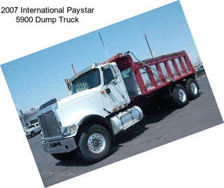 2007 International Paystar 5900 Dump Truck