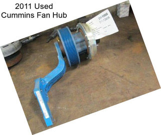 2011 Used Cummins Fan Hub