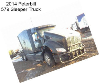 2014 Peterbilt 579 Sleeper Truck