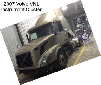 2007 Volvo VNL Instrument Cluster