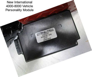 New International 4000-8000 Vehicle Personality Module