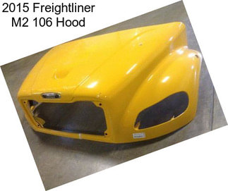 2015 Freightliner M2 106 Hood