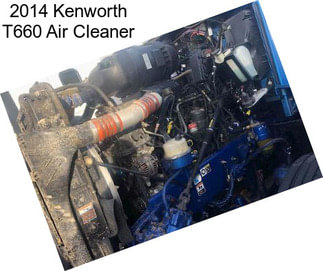 2014 Kenworth T660 Air Cleaner
