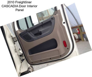 2010 Freightliner CASCADIA Door Interior Panel