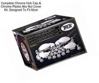 Complete Chrome Hub Cap & Chrome Plastic Abs Nut Cover Kit. Designed To Fit Most