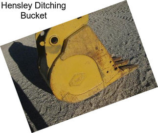 Hensley Ditching Bucket