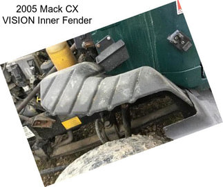 2005 Mack CX VISION Inner Fender
