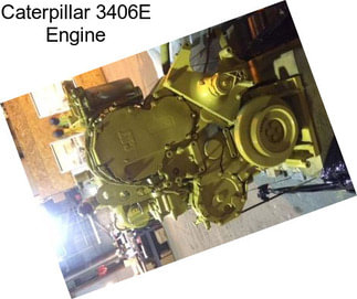 Caterpillar 3406E Engine