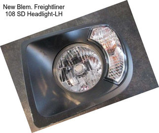 New Blem. Freightliner 108 SD Headlight-LH