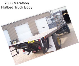 2003 Marathon Flatbed Truck Body