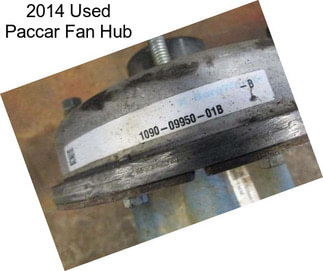 2014 Used Paccar Fan Hub
