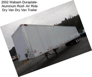 2002 Wabash Duraplate- Aluminum Roof- Air Ride Dry Van Dry Van Trailer