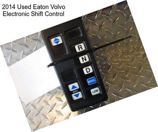 2014 Used Eaton Volvo Electronic Shift Control