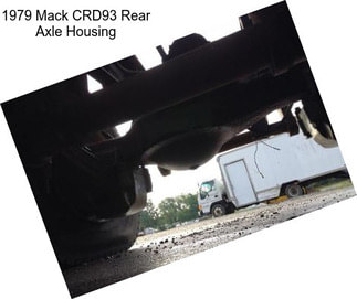 1979 Mack CRD93 Rear Axle Housing