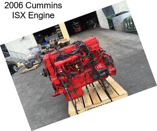 2006 Cummins ISX Engine