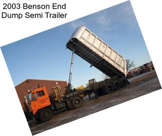 2003 Benson End Dump Semi Trailer