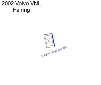 2002 Volvo VNL Fairing