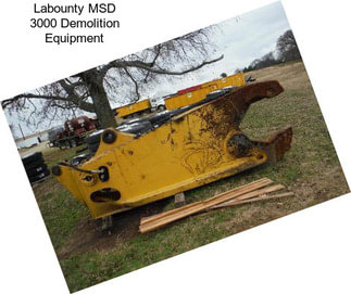Labounty MSD 3000 Demolition Equipment