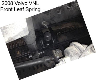 2008 Volvo VNL Front Leaf Spring