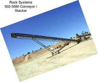 Rock Systems 502-3080 Conveyor / Stacker