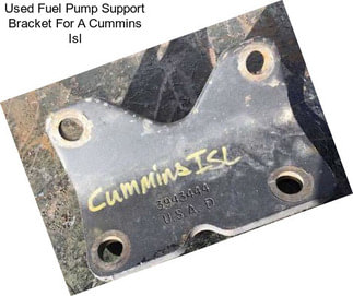 Used Fuel Pump Support Bracket For A Cummins Isl