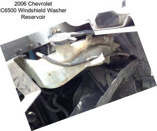2006 Chevrolet C6500 Windshield Washer Reservoir