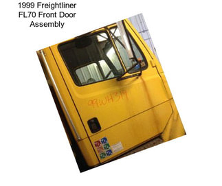 1999 Freightliner FL70 Front Door Assembly