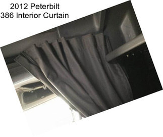 2012 Peterbilt 386 Interior Curtain