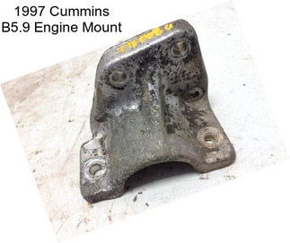 1997 Cummins B5.9 Engine Mount