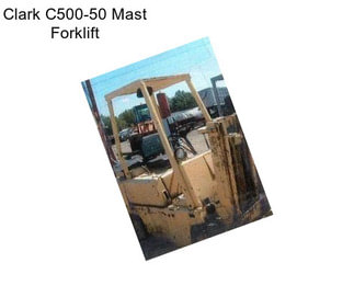 Clark C500-50 Mast Forklift