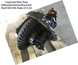 Inspected Rear Rear Differential Meritor/Rockwell  Rs23160 With Ratio Of 4-30