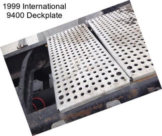 1999 International 9400 Deckplate