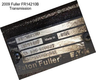 2009 Fuller FR14210B Transmission