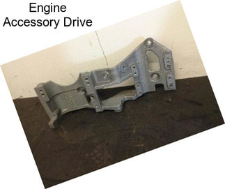 Engine Accessory Drive