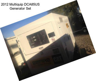 2012 Multiquip DCA85US Generator Set