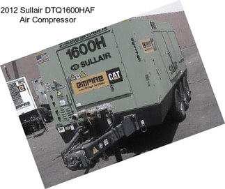 2012 Sullair DTQ1600HAF Air Compressor