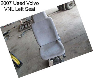 2007 Used Volvo VNL Left Seat