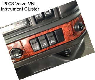 2003 Volvo VNL Instrument Cluster