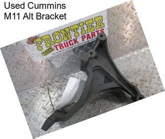 Used Cummins M11 Alt Bracket