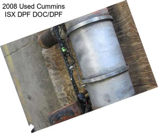 2008 Used Cummins ISX DPF DOC/DPF