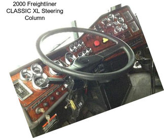 2000 Freightliner CLASSIC XL Steering Column