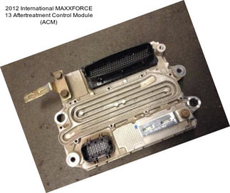 2012 International MAXXFORCE 13 Aftertreatment Control Module (ACM)