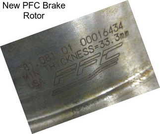 New PFC Brake Rotor