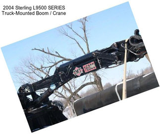 2004 Sterling L9500 SERIES Truck-Mounted Boom / Crane