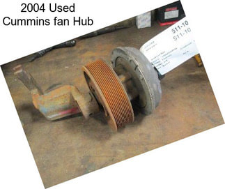2004 Used Cummins fan Hub