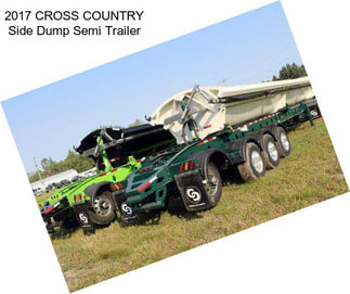 2017 CROSS COUNTRY Side Dump Semi Trailer