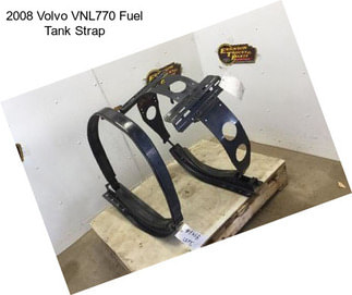 2008 Volvo VNL770 Fuel Tank Strap