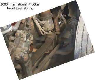 2008 International ProStar Front Leaf Spring